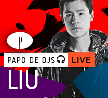 Evento PAPO DE DJS #10: LIU