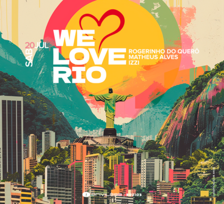 Evento WE LOVE RIO