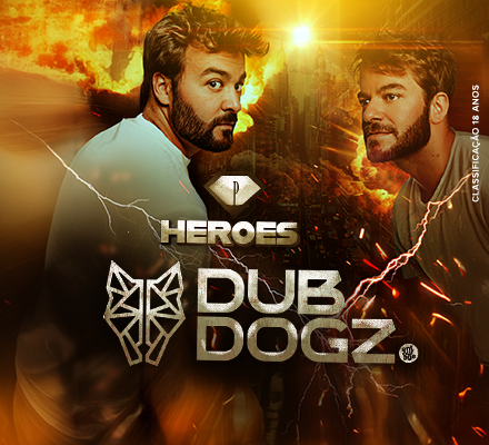 PRIVILÈGE HEROES DUBDOGZ Privilège Brasil 